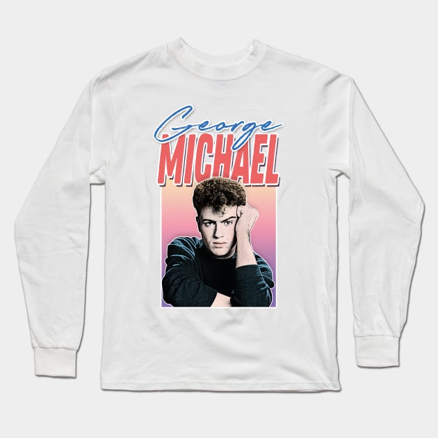 George Michael / 80s Style Retro Fan Art Design Long Sleeve T-Shirt by DankFutura